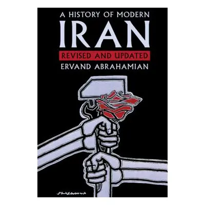 "A History of Modern Iran" - "" ("Abrahamian Ervand")