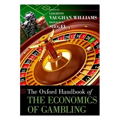 "Oxford Handbook of the Economics of Gambling" - "" ("Vaughan Williams Leighton")