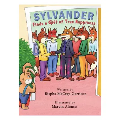 "Sylvander: Finds a Gift of True Happiness" - "" ("McCray-Garrison Rispba N.")