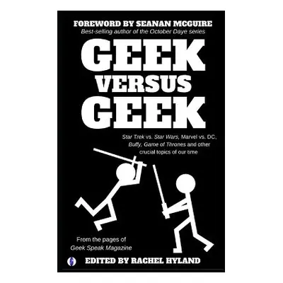 "Geek Versus Geek" - "" ("McGuire Seanan")