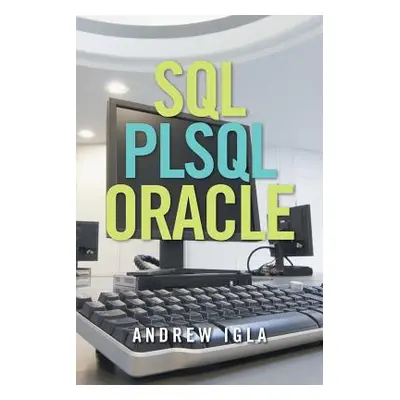 "SQL Plsql Oracle" - "" ("Igla Andrew")