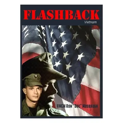 "Flashback" - "" ("Mosbaugh Ron Doc")