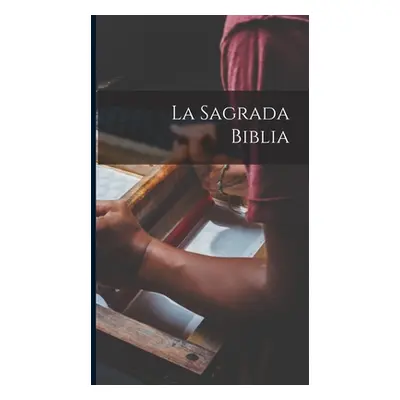 "La Sagrada Biblia" - "" ("Anonymous")