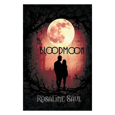 "Blood Moon" - "" ("Saul Rosaline")