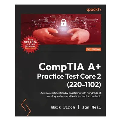 "CompTIA A+ Practice Test Core 2