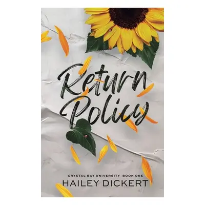 "Return Policy" - "" ("Dickert Hailey")