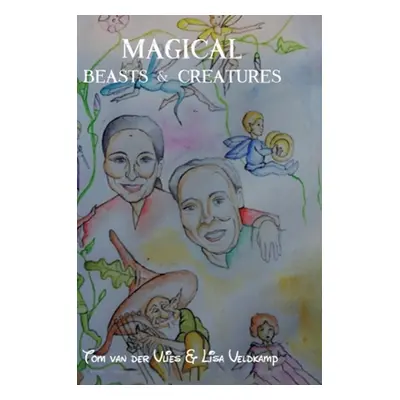 "Magical Beasts & Creatures" - "" ("Veldkamp Lisa")