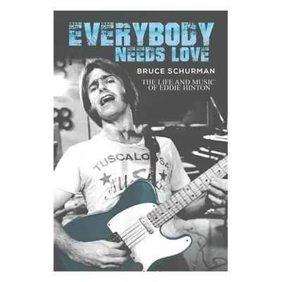 "Everybody Needs Love" - "" ("Schurman Bruce")