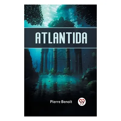 "Atlantida" - "" ("Benoit Pierre")