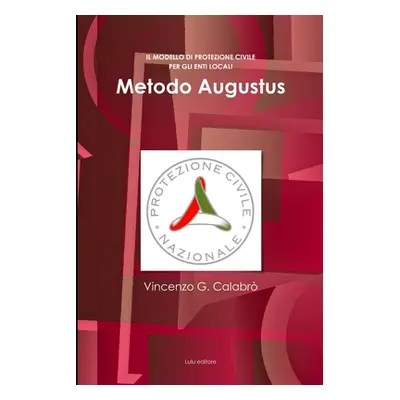 "Metodo Augustus" - "" ("Calabro' Vincenzo G.")