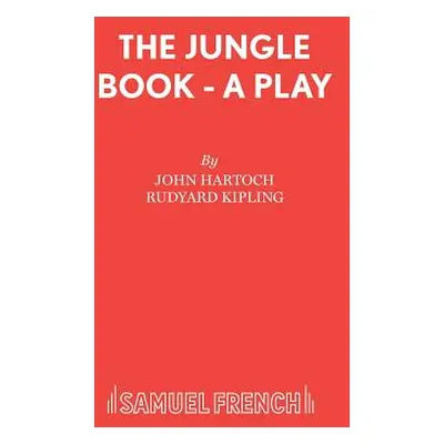 "The Jungle Book - A Play" - "" ("Hartoch John")