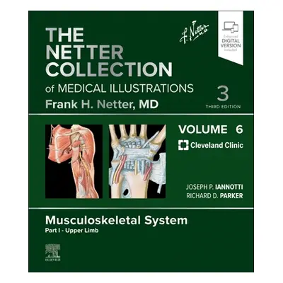 "The Netter Collection of Medical Illustrations: Musculoskeletal System, Volume 6, Part I - Uppe