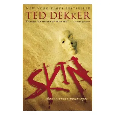 "Skin" - "" ("Dekker Ted")