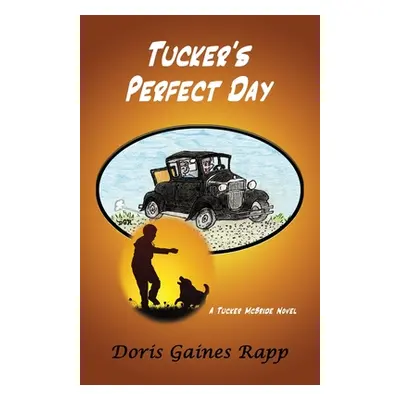 "Tucker's Perfect Day" - "" ("Rapp")