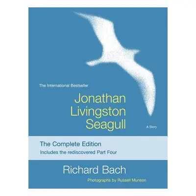 "Jonathan Livingston Seagull: The Complete Edition" - "" ("Bach Richard")