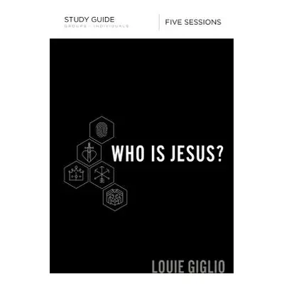 "Who Is Jesus? Study Guide" - "" ("Giglio Louie")