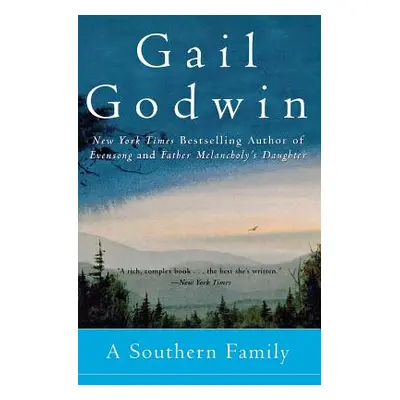 "A Southern Family" - "" ("Godwin Gail")