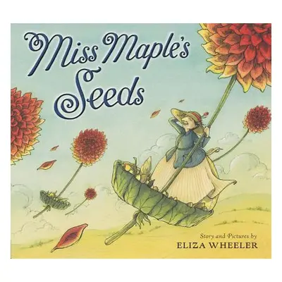 "Miss Maple's Seeds" - "" ("Wheeler Eliza")