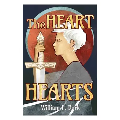 "The Heart of Hearts" - "" ("Burk William F.")