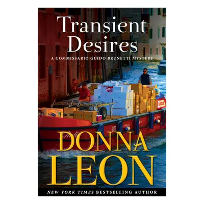 "Transient Desires: A Commissario Guido Brunetti Mystery" - "" ("Leon Donna")