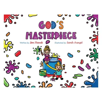 "God's Masterpiece" - "" ("Hanak Jim")