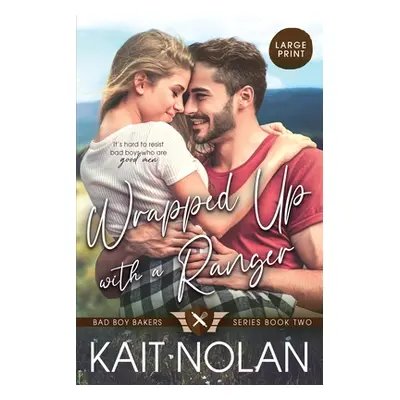 "Wrapped Up With A Ranger" - "" ("Nolan Kait")