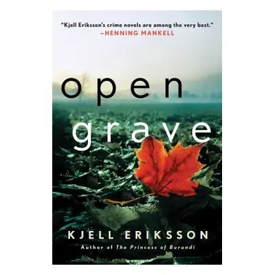 "Open Grave: A Mystery" - "" ("Eriksson Kjell")