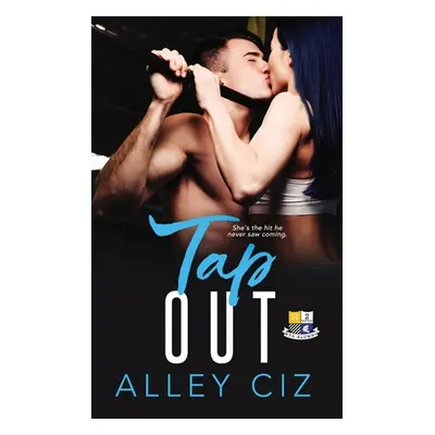 "Tap Out: BTU Alumni Book #2" - "" ("Ciz Alley")