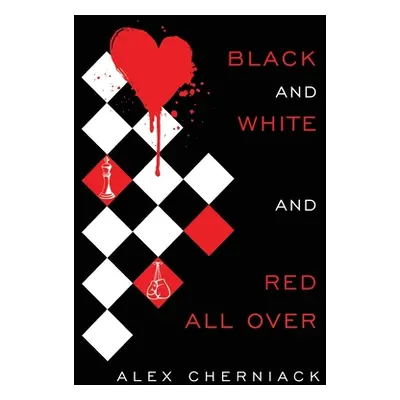 "Black and White and Red All Over" - "" ("Cherniack Alex")