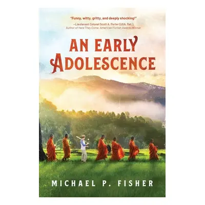 "An Early Adolescence" - "" ("Fisher Michael P.")