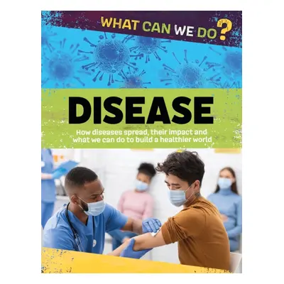 "What Can We Do?: Disease" - "" ("Woolf Alex")