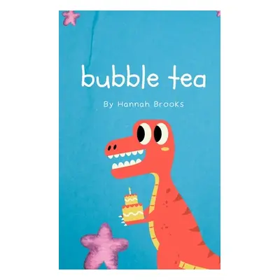 "Bubble tea" - "" ("Brooks Hannah")