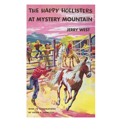 "The Happy Hollisters at Mystery Mountain: HARDCOVER Special Edition" - "" ("West Jerry")