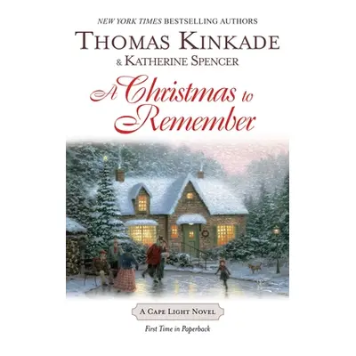 "A Christmas to Remember: A Cape Light Novel" - "" ("Kinkade Thomas")