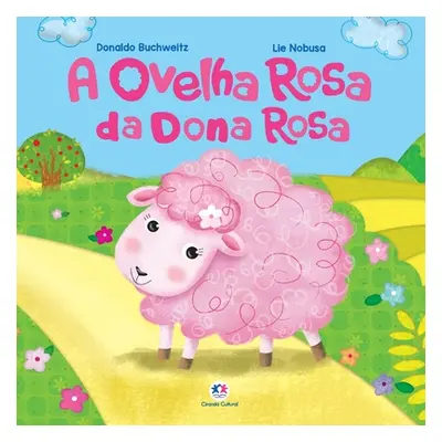 "A ovelha rosa da dona Rosa" - "" ("Buchweitz Donaldo")