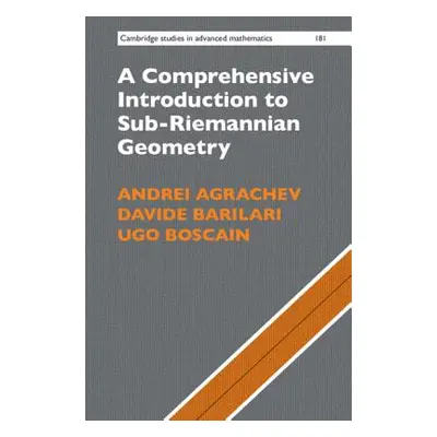 "A Comprehensive Introduction to Sub-Riemannian Geometry" - "" ("Agrachev Andrei")