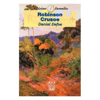 "Robinson Crusoe" - "" ("Defoe Daniel")