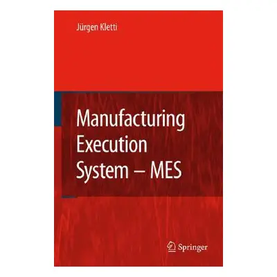 "Manufacturing Execution System - MES" - "" ("Kletti Jrgen")