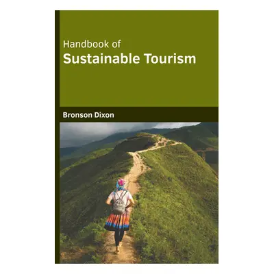 "Handbook of Sustainable Tourism" - "" ("Dixon Bronson")