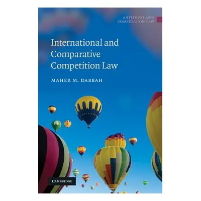 "International and Comparative Competition Law" - "" ("Dabbah Maher M.")