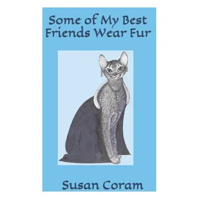 "Some of my Best Friends Wear Fur" - "" ("Sanders Duane")