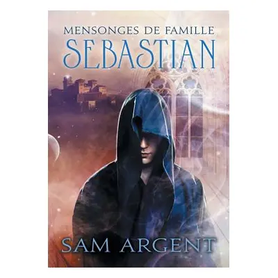 "Mensonges de famille: Sebastian" - "" ("Argent Sam")