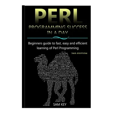 "Perl Programming Success In Day" - "" ("Key Sam")