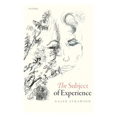 "Subject of Experience" - "" ("Strawson Galen")