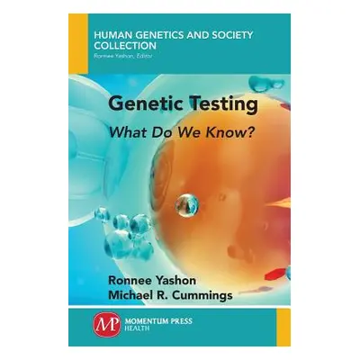 "Genetic Testing: What Do We Know?" - "" ("Yashon Ronnee")