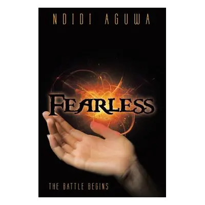 "Fearless: The Battle Begins" - "" ("Aguwa Ndidi")