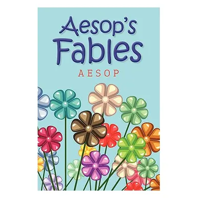 "Aesop's Fables" - "" ("Aesop")