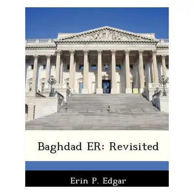 "Baghdad Er: Revisited" - "" ("Edgar Erin P.")