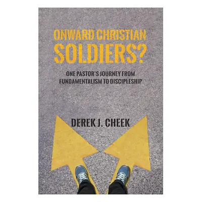 "Onward Christian Soldiers?" - "" ("Cheek Derek J.")