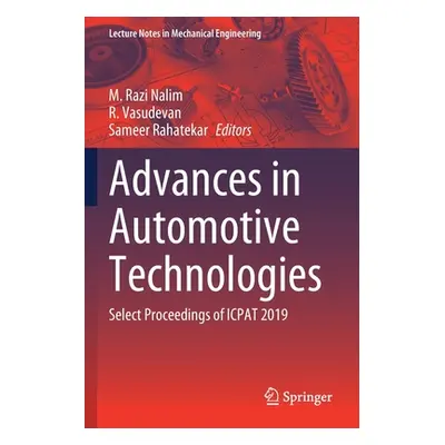 "Advances in Automotive Technologies: Select Proceedings of Icpat 2019" - "" ("Nalim M. Razi")